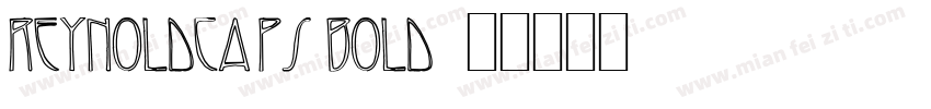 ReynoldCaps Bold字体转换